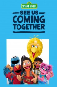 Voir film Sesame Street: See Us Coming Together en streaming HD